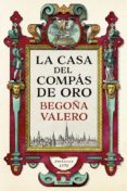 la casa del compas de oro-begoña valero-9788425354861 la casa del compas de oro-begoña valero-9788425354861