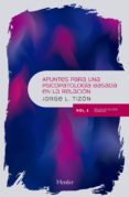 apuntes para una psicopatologia basada en la relacion (vol. 1): psicopatologia general-jorge l. tizon garcia-9788425440861 apuntes para una psicopatologia basada en la relacion (vol. 1): psicopatologia general-jorge l. tizon garcia-9788425440861