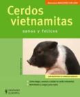 cerdos vietnamitas sanos y felices-lola jarandilla-9788425517761 cerdos vietnamitas sanos y felices-lola jarandilla-9788425517761