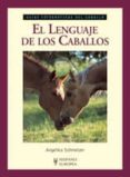 guias fotograficas del caballo: el lenguaje de los caballos-angelika schmelzer-9788425519161 guias fotograficas del caballo: el lenguaje de los caballos-angelika schmelzer-9788425519161