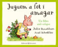juguem a fet i amagar-julia donaldson-9788426143761 juguem a fet i amagar-julia donaldson-9788426143761