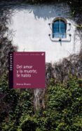 del amor y la muerte, te hablo-blanca alvarez-9788426368461 del amor y la muerte, te hablo-blanca alvarez-9788426368461
