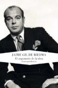 el argumento de la obra: correspondencia-jaime gil de biedma-9788426418661 el argumento de la obra: correspondencia-jaime gil de biedma-9788426418661