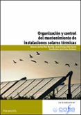 organizacion y control del mantenimiento de instalaciones solares termicas-jacinto diaz marcilla-jesus enrique ruiz garcia-9788428333061 organizacion y control del mantenimiento de instalaciones solares termicas-jacinto diaz marcilla-jesus enrique ruiz garcia-9788428333061