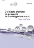 guia para elaborar un proyecto de investigacion social-teresa facal fondo-9788428335461 guia para elaborar un proyecto de investigacion social-teresa facal fondo-9788428335461