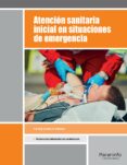 atención sanitaria inicial en situaciones de emergencia-9788428338561 atención sanitaria inicial en situaciones de emergencia-9788428338561