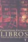 libros: todo lo que hay que leer-christiane zschirnt-9788430605361 libros: todo lo que hay que leer-christiane zschirnt-9788430605361
