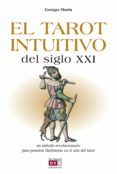 el tarot intuitivo del siglo xxi (ebook)-georges morin-9788431554361 el tarot intuitivo del siglo xxi (ebook)-georges morin-9788431554361