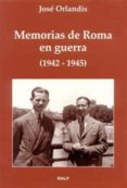 memorias de roma en guerra (1942-1945) (2ª ed.)-jose orlandis-9788432129261 memorias de roma en guerra (1942-1945) (2ª ed.)-jose orlandis-9788432129261