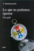 lo que no podemos ignorar: una guia-j. budziszewski-9788432135361 lo que no podemos ignorar: una guia-j. budziszewski-9788432135361