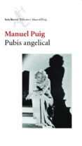 pubis angelical-manuel puig-9788432211461 pubis angelical-manuel puig-9788432211461