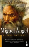miguel angel: el genio nocturno-luis antonio de villena-9788432216961 miguel angel: el genio nocturno-luis antonio de villena-9788432216961