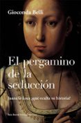 el pergamino de la seduccion-gioconda belli-9788432248061 el pergamino de la seduccion-gioconda belli-9788432248061