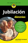 jubilacion para dummies-jose maria carrascal-9788432903861 jubilacion para dummies-jose maria carrascal-9788432903861