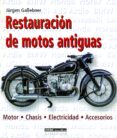 restauracion de motos antiguas-jurgen gabebner-9788432915161 restauracion de motos antiguas-jurgen gabebner-9788432915161