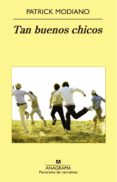 tan buenos chicos (ebook)-patrick modiano-9788433935861 tan buenos chicos (ebook)-patrick modiano-9788433935861