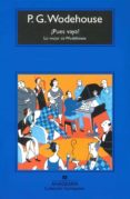 ¡pues vaya! lo mejor de wodehouse-p.g. wodehouse-9788433973061 ¡pues vaya! lo mejor de wodehouse-p.g. wodehouse-9788433973061