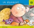 ¡a dormir!-gloria garcia-joan de deu prats-9788434240261 ¡a dormir!-gloria garcia-joan de deu prats-9788434240261