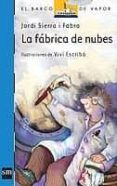 la fabrica de nubes-jordi sierra i fabra-9788434833661 la fabrica de nubes-jordi sierra i fabra-9788434833661