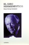 el giro hermeneutico-hans-georg gadamer-9788437616261 el giro hermeneutico-hans-georg gadamer-9788437616261