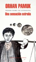 una sensacion extraña (algo raro en la cabeza)-orhan pamuk-9788439727361 una sensacion extraña (algo raro en la cabeza)-orhan pamuk-9788439727361