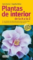 plantas de interior de la a a la z-angelika weber-karin greiner-9788444120461 plantas de interior de la a a la z-angelika weber-karin greiner-9788444120461