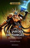 el jardín de nurgle-josh reynolds-9788445005361 el jardín de nurgle-josh reynolds-9788445005361