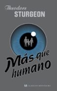 mas que humano-theodore sturgeon-9788445077061 mas que humano-theodore sturgeon-9788445077061