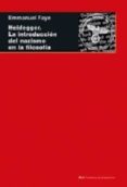 heidegger: la introduccion del nazismo en la filosofia-emmanuel faye-9788446046561 heidegger: la introduccion del nazismo en la filosofia-emmanuel faye-9788446046561