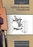 teoría de máquinas y mecanismos-jaime dominguez abascal-9788447218561 teoría de máquinas y mecanismos-jaime dominguez abascal-9788447218561