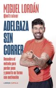 ADELGAZA SIN CORRER