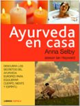 ayurveda en casa-anna selby-ian hayward-9788448047061 ayurveda en casa-anna selby-ian hayward-9788448047061
