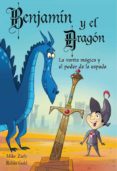 la varita magica y el poder de la espada (benjamin y el dragon)-mike zarb-robin gold-9788448830861 la varita magica y el poder de la espada (benjamin y el dragon)-mike zarb-robin gold-9788448830861