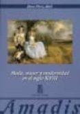 moda, mujer y modernidad en el siglo xviii-dora perez abril-9788461277261 moda, mujer y modernidad en el siglo xviii-dora perez abril-9788461277261