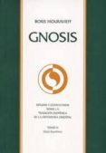gnosis tomo iii: estudio y comentarios sobre la tradicion esoter ica de la ortodoxia oriental (3 vol.)-boris mouravieff-9788461398461 gnosis tomo iii: estudio y comentarios sobre la tradicion esoter ica de la ortodoxia oriental (3 vol.)-boris mouravieff-9788461398461