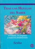 tras la huellas del saber: el vedanta, sus preguntas y respuestas fundamentales-9788461653461 tras la huellas del saber: el vedanta, sus preguntas y respuestas fundamentales-9788461653461