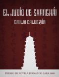 el judío de shanghai (ebook)-emilio calderon-9788461786961 el judío de shanghai (ebook)-emilio calderon-9788461786961