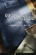 operacion exterminio-alejandro m. gallo-9788466641661 operacion exterminio-alejandro m. gallo-9788466641661