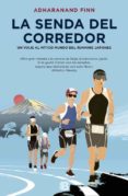 la senda del corredor-adharanand finn-9788466659161 la senda del corredor-adharanand finn-9788466659161