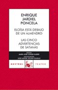 eloisa esta debajo de un almendro; las cinco advertencias de satanás-enrique jardiel poncela-9788467021561 eloisa esta debajo de un almendro; las cinco advertencias de satanás-enrique jardiel poncela-9788467021561