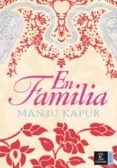 en familia-manju kapur-9788467024661 en familia-manju kapur-9788467024661