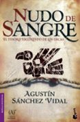 nudo de sangre: el tesoro escondido de los incas-agustin sanchez vidal-9788467030761 nudo de sangre: el tesoro escondido de los incas-agustin sanchez vidal-9788467030761