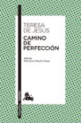 camino de perfeccion-santa teresa de jesus-9788467043761 camino de perfeccion-santa teresa de jesus-9788467043761