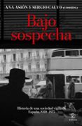 Descarga online de libros gratis. BAJO SOSPECHA de SERGIO CALVO ROMERO, ANA ASIÓN SUÑER 9788467076561 (Literatura española) iBook