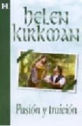 pasion y traicion-helen kirkman-9788467132861 pasion y traicion-helen kirkman-9788467132861
