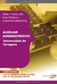 auxiliar administrativo universidad de zaragoza. word y excel 200 7. guia teorica y supuestos ofimaticos-inmaculada otero lopez-9788468120461 auxiliar administrativo universidad de zaragoza. word y excel 200 7. guia teorica y supuestos ofimaticos-inmaculada otero lopez-9788468120461