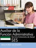 auxiliar de la función administrativa. servicio extremeño de salud. simulacros de examen-9788468178561 auxiliar de la función administrativa. servicio extremeño de salud. simulacros de examen-9788468178561