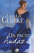 un pacto audaz-laura lee guhrke-9788468776361 un pacto audaz-laura lee guhrke-9788468776361