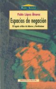 espacios de negacion: el legado critico de adorno y horkheimer-pablo lopez alvarez-9788470307461 espacios de negacion: el legado critico de adorno y horkheimer-pablo lopez alvarez-9788470307461