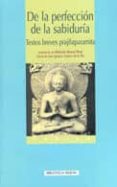 de la perfeccion de la sabiduria : textos breves prajñaparamita-9788470309861 de la perfeccion de la sabiduria : textos breves prajñaparamita-9788470309861